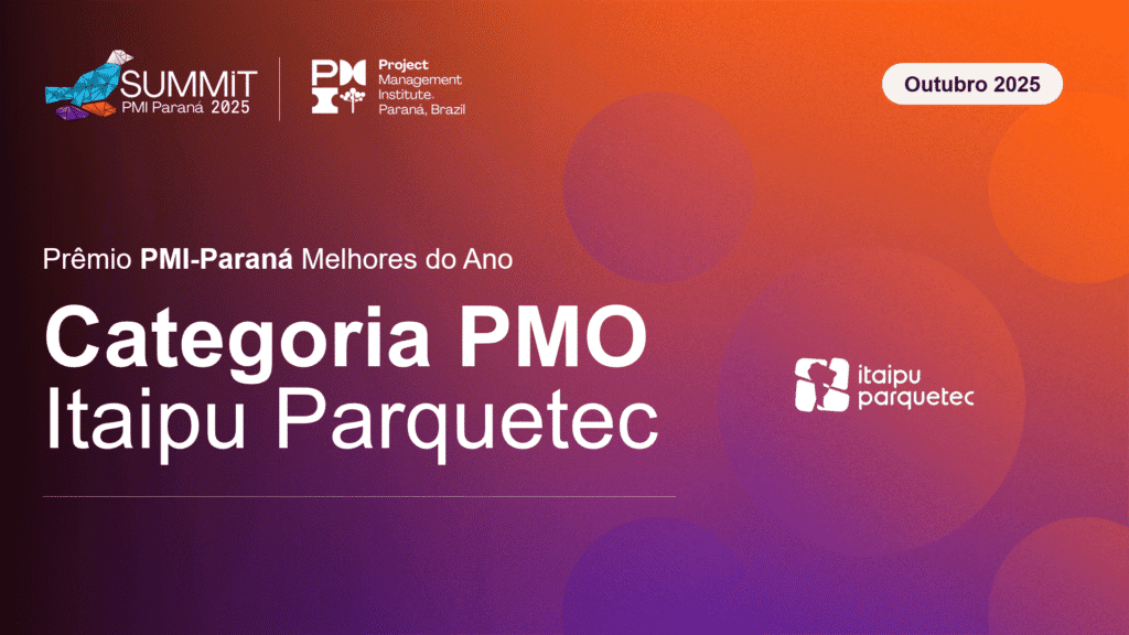 Gestão e inovação colocam o Itaipu Parquetec entre os finalistas do Prêmio Melhores do Ano 2025 PMI Paraná.