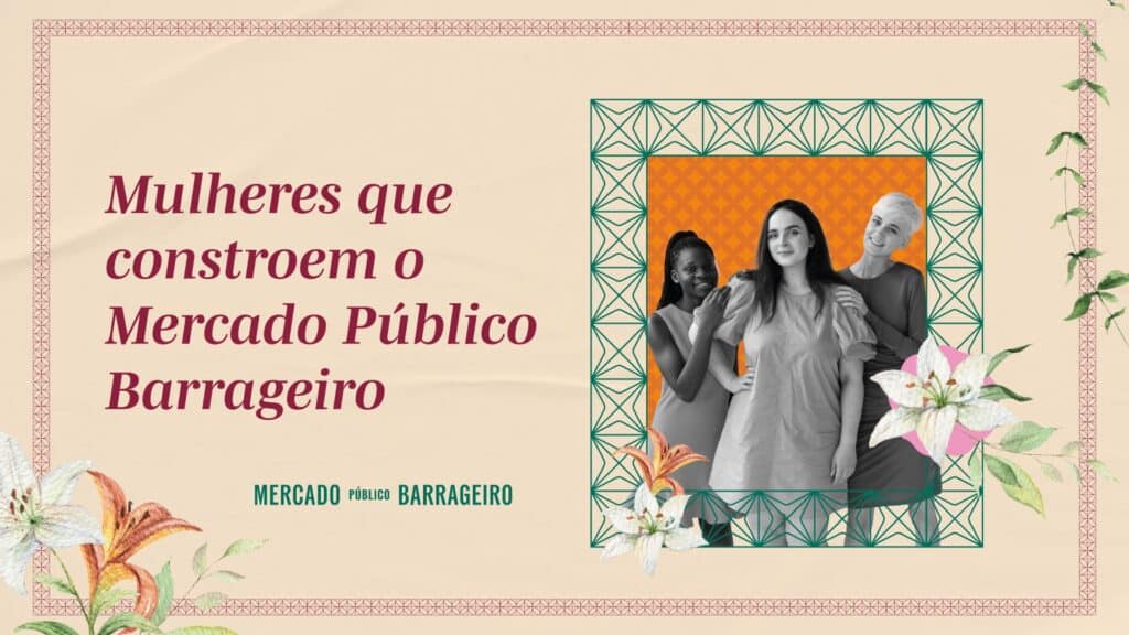 Exposição fotográfica ilustra histórias de mulheres que dão vida ao Mercado Público Barrageiro.